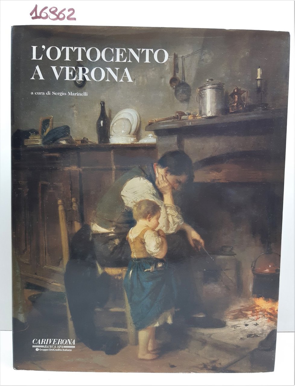 Sergio Marinelli L'ottocento a Verona Cariverona 2001