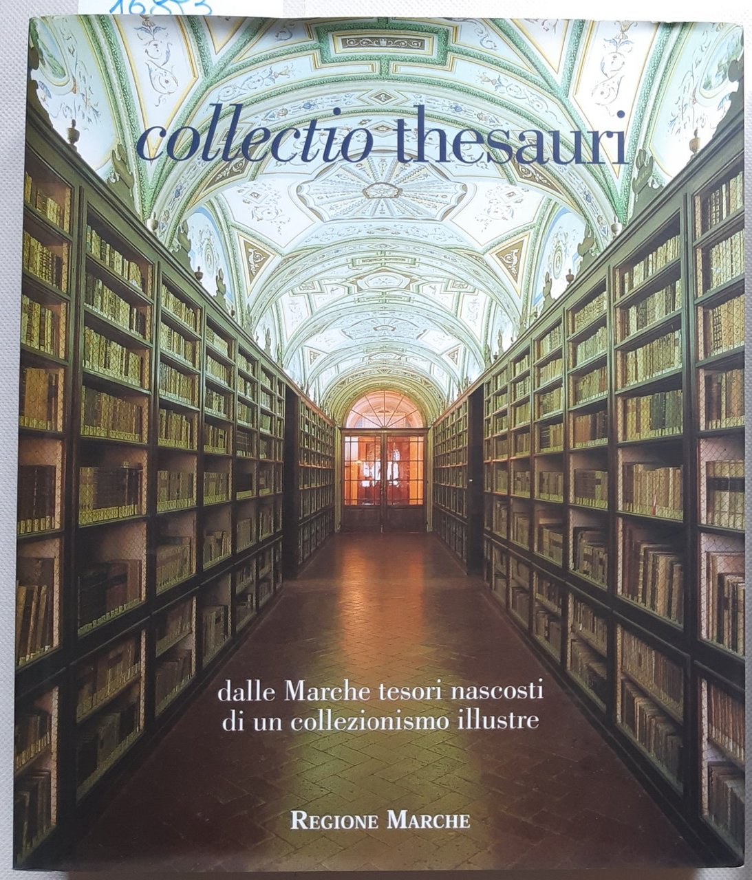 Mauro Mai Collectio thesauri Dalle Marche tesori nascosti di un …