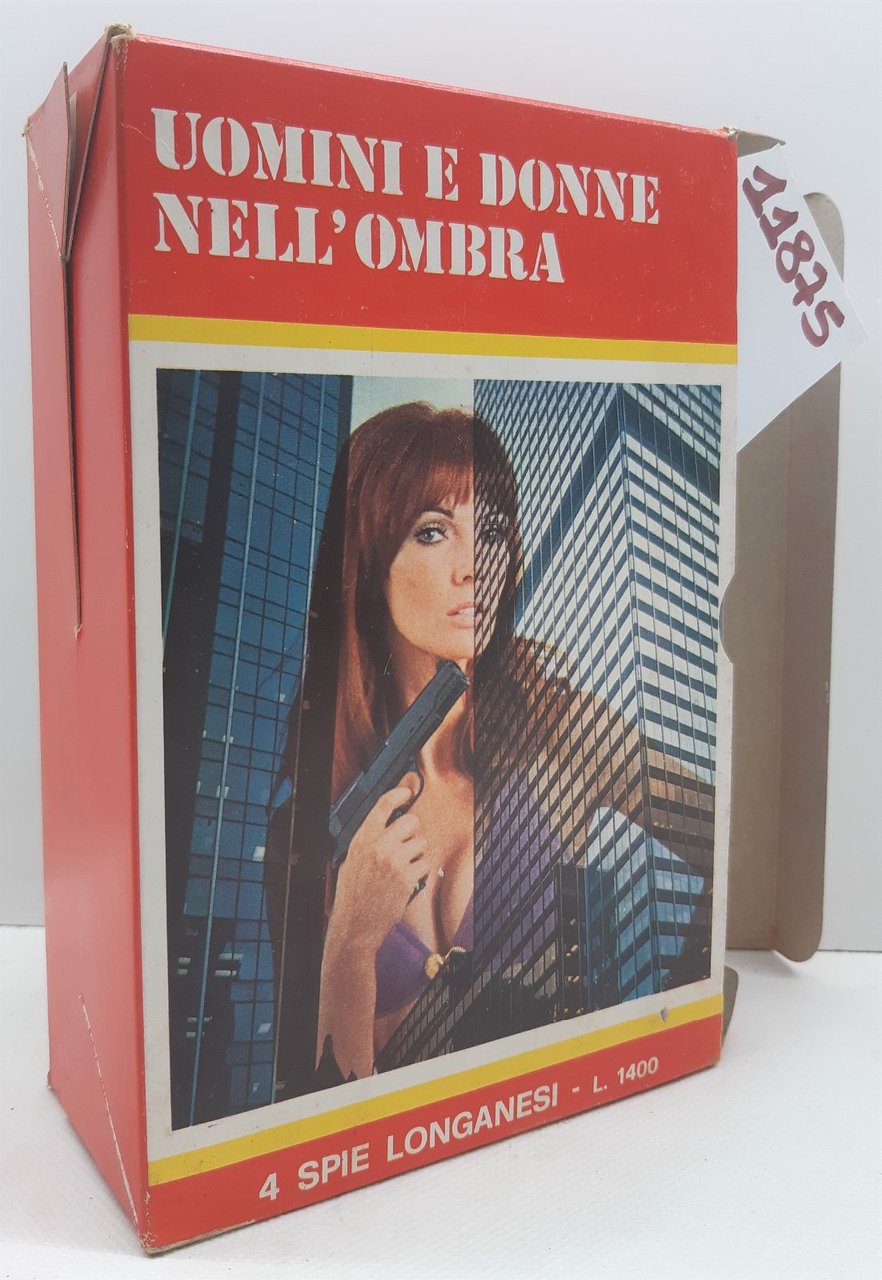 4 spie Longanesi Uomini e Donne nell'ombra 1970 c.a.