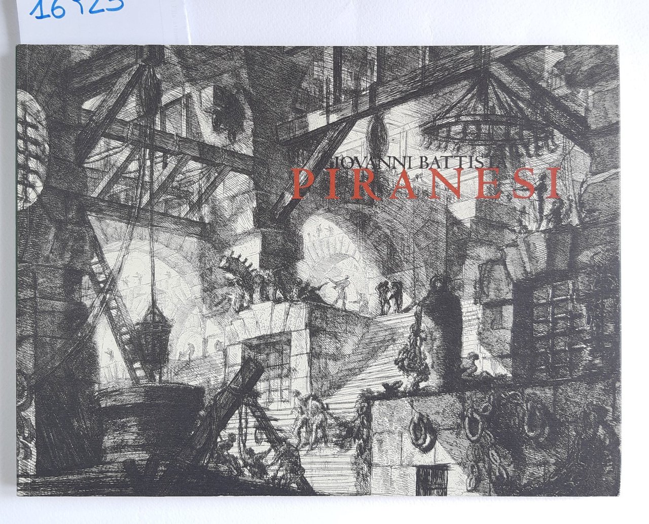 Giovan Battista Piranesi Stampe dalle collezioni private fermane 2003