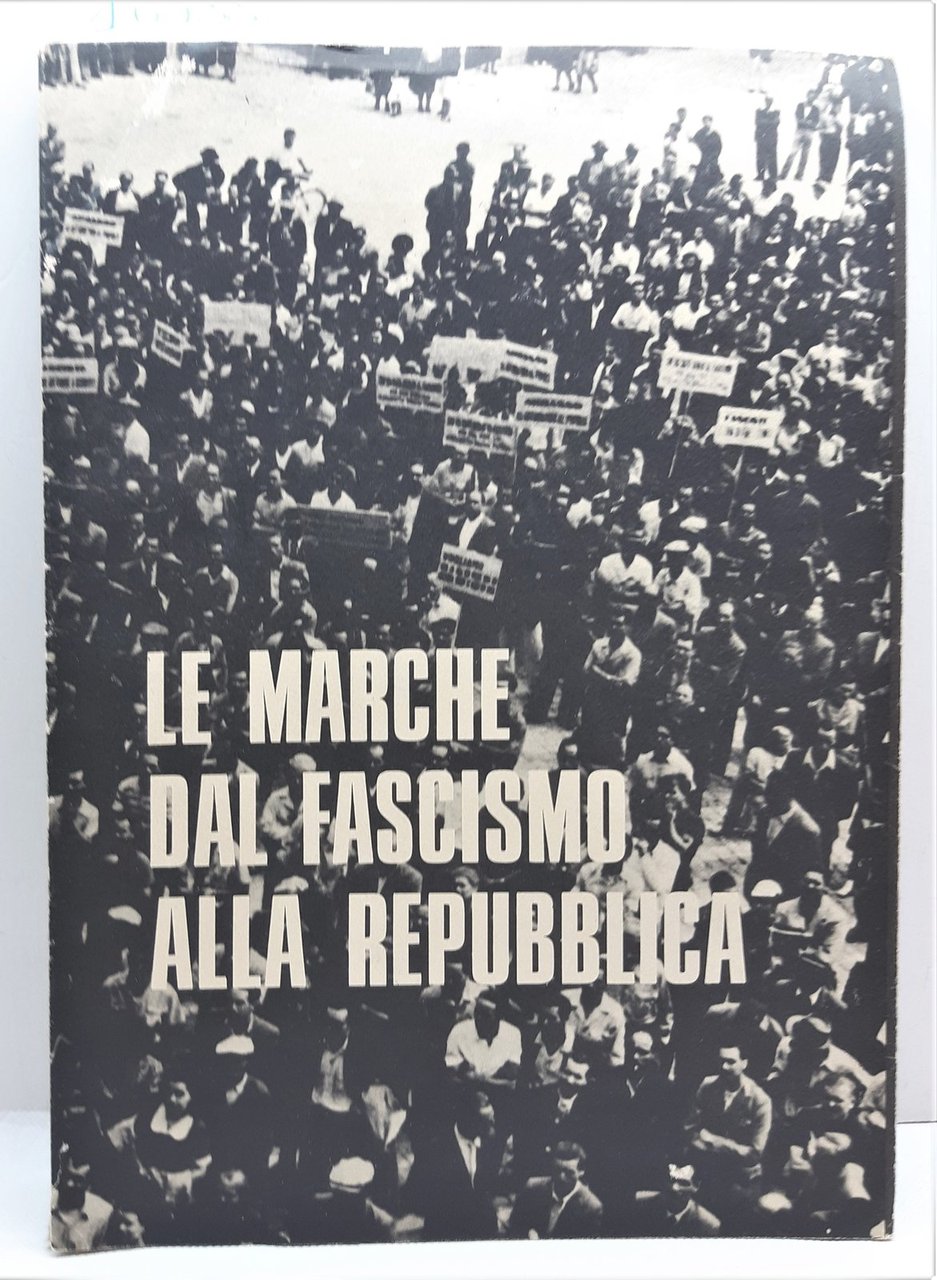 Crocenzi Ricci Le marche dal fascismo alla Repubblica Regione Marche …