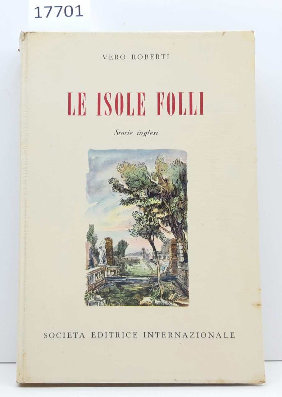 Vero Roberti Le isole folli storie inglesi SEI 1957