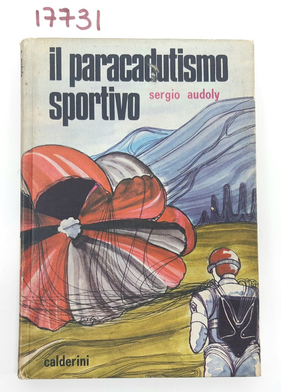 Sergio Audoly Il paracadutismo sportivo Calderini 1970