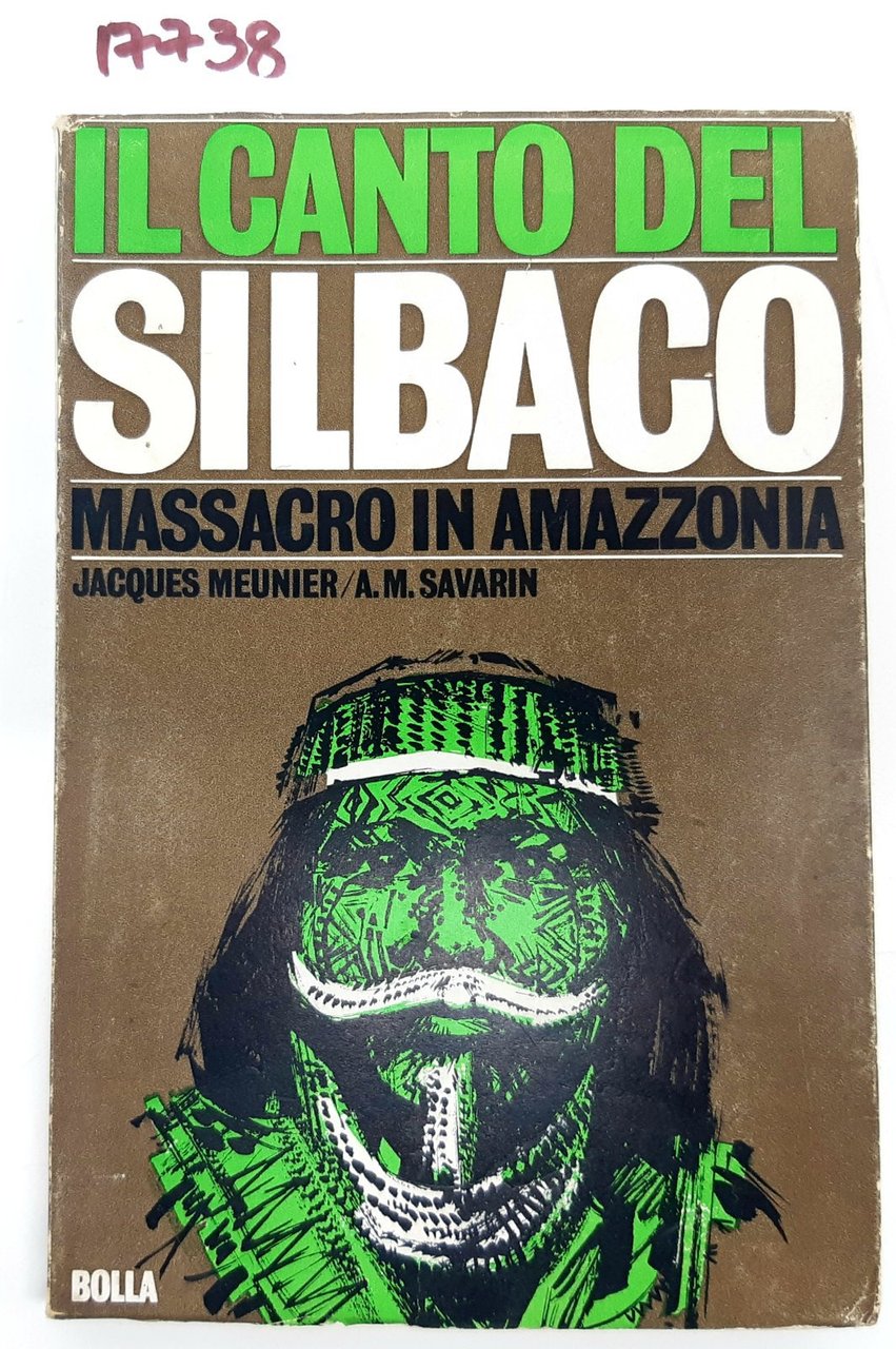 Jacques Meunier A. M. Savarin Il canto del Silbako Bolla …