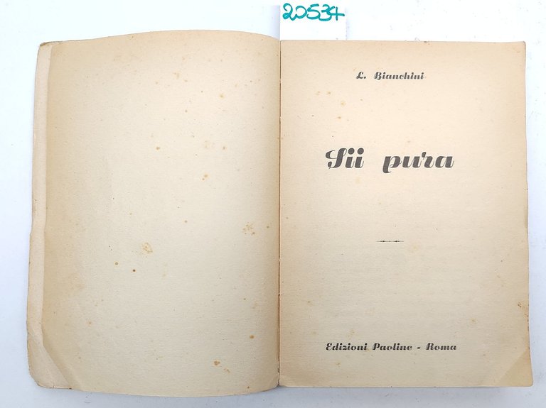 I. Bianchini Sii pura Edizioni Paoline 1941