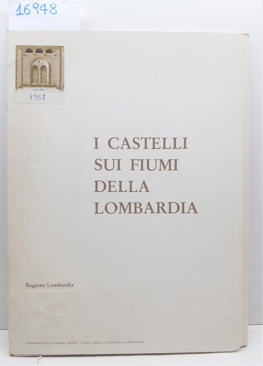 I Castelli sui fiumi della Lombardia Regione Lombardia 14 stampe …