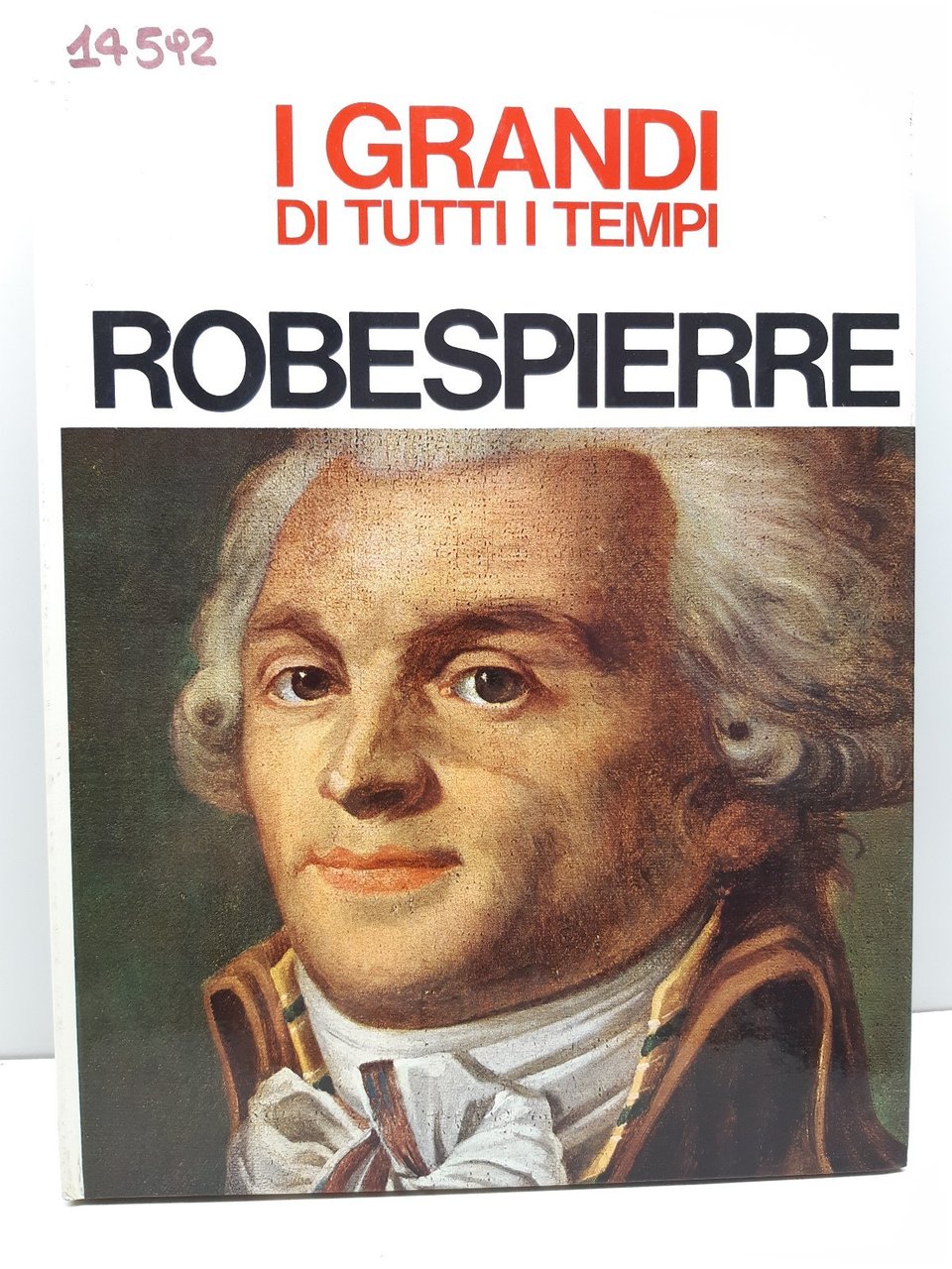 I grandi di tutti i tempi Robespierre Mondadori 1965