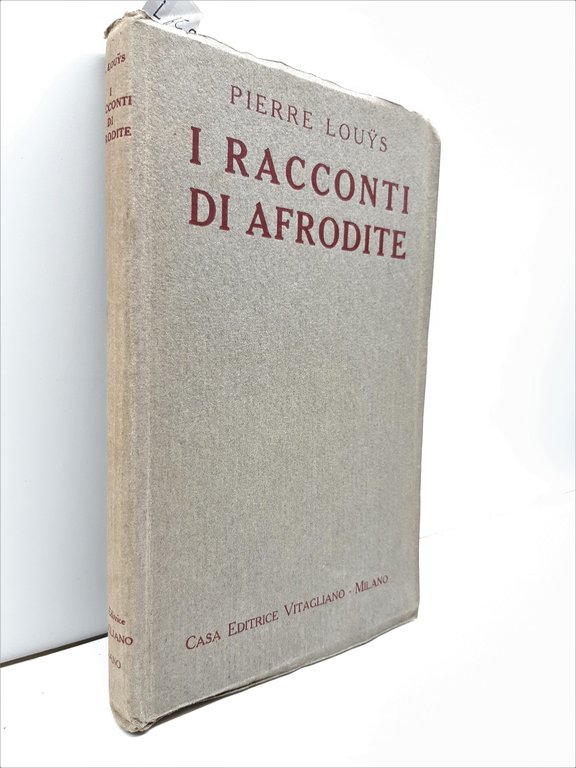 I Racconti Di Afrodite-Pierre Louys-Ed. Vitagliano-Milano 1921-L659 | Immagine Gallery 2
