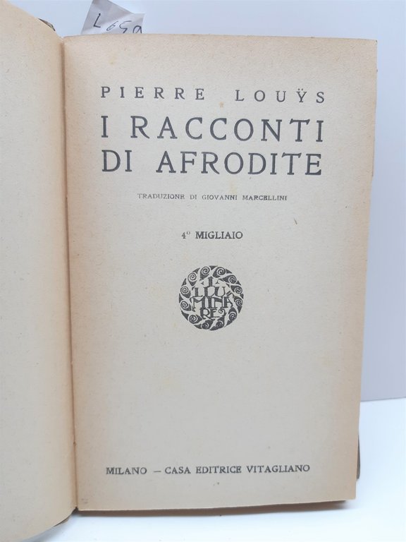 I Racconti Di Afrodite-Pierre Louys-Ed. Vitagliano-Milano 1921-L659 | Immagine Gallery 3