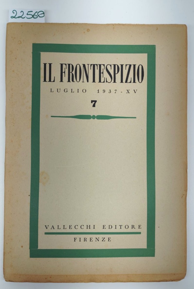 Il frontespizio luglio 1937 numero 7 Vallecchi