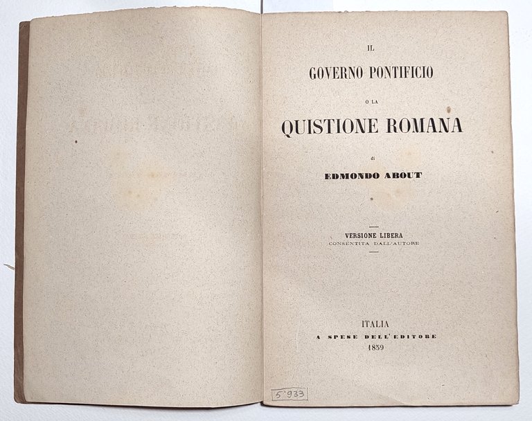 Il governo pontificio o la questione romana di Romolo About …