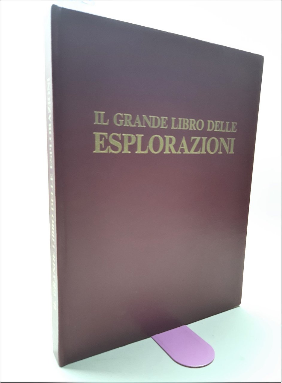 Il grande libro delle esplorazioni Vallardi 1976