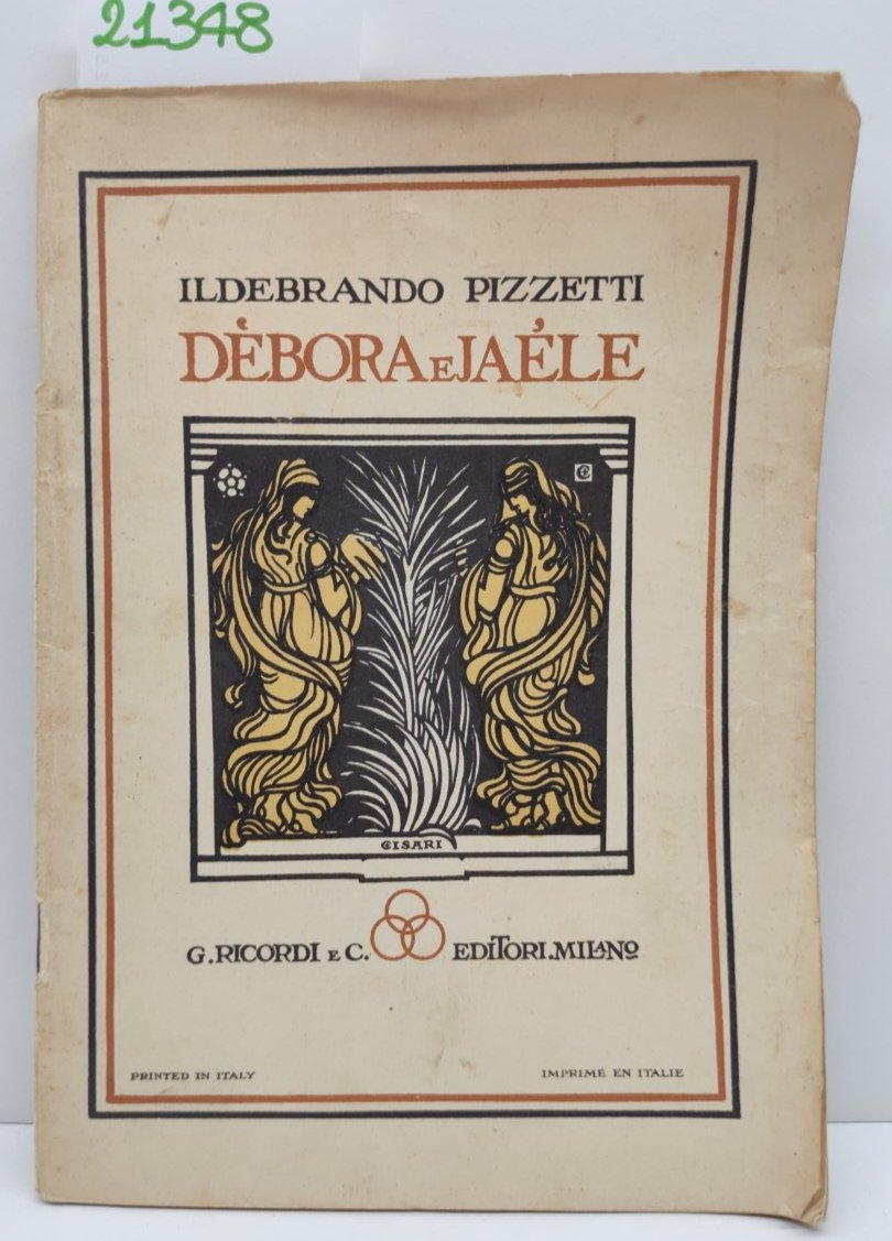Ildebrando Pizzetti Deborah e Jaele Ricordi senza data