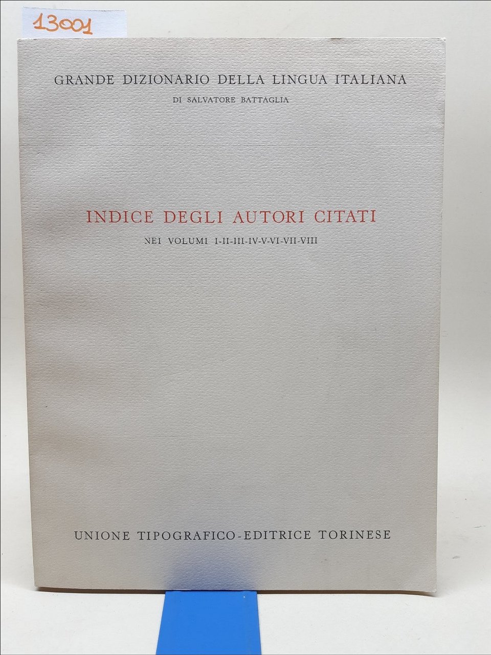 Indice Degli Autori Citati Nei Vol. I/VIII- Grande Dizionario Lingua …