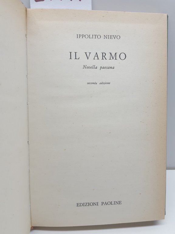 Ippolito Nievo Il Varmo 2° ed. Paoline 1963