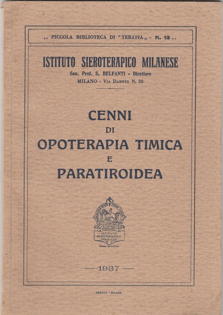 Istituto sieroterapico Milanese Cenni di Opoterapia timica e Paratiroidea 1937