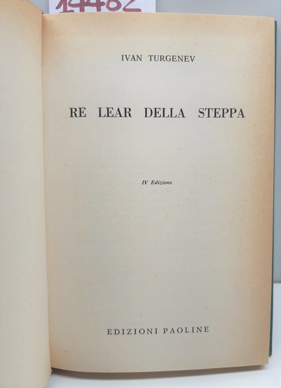 Ivan Turgenev Re Lear della steppa 6° ed. Paoline 1963