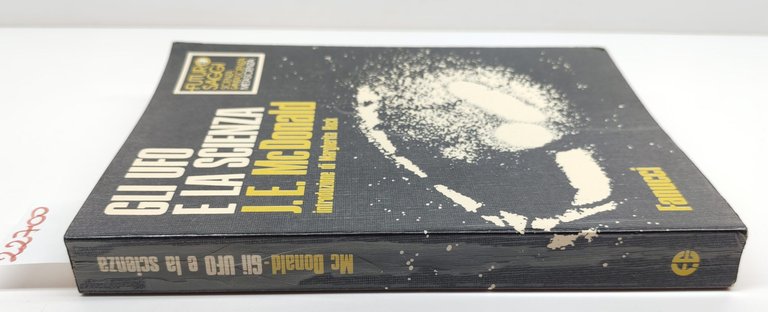 J. E. Mc Donald Gli ufo e la scienza Fanucci …