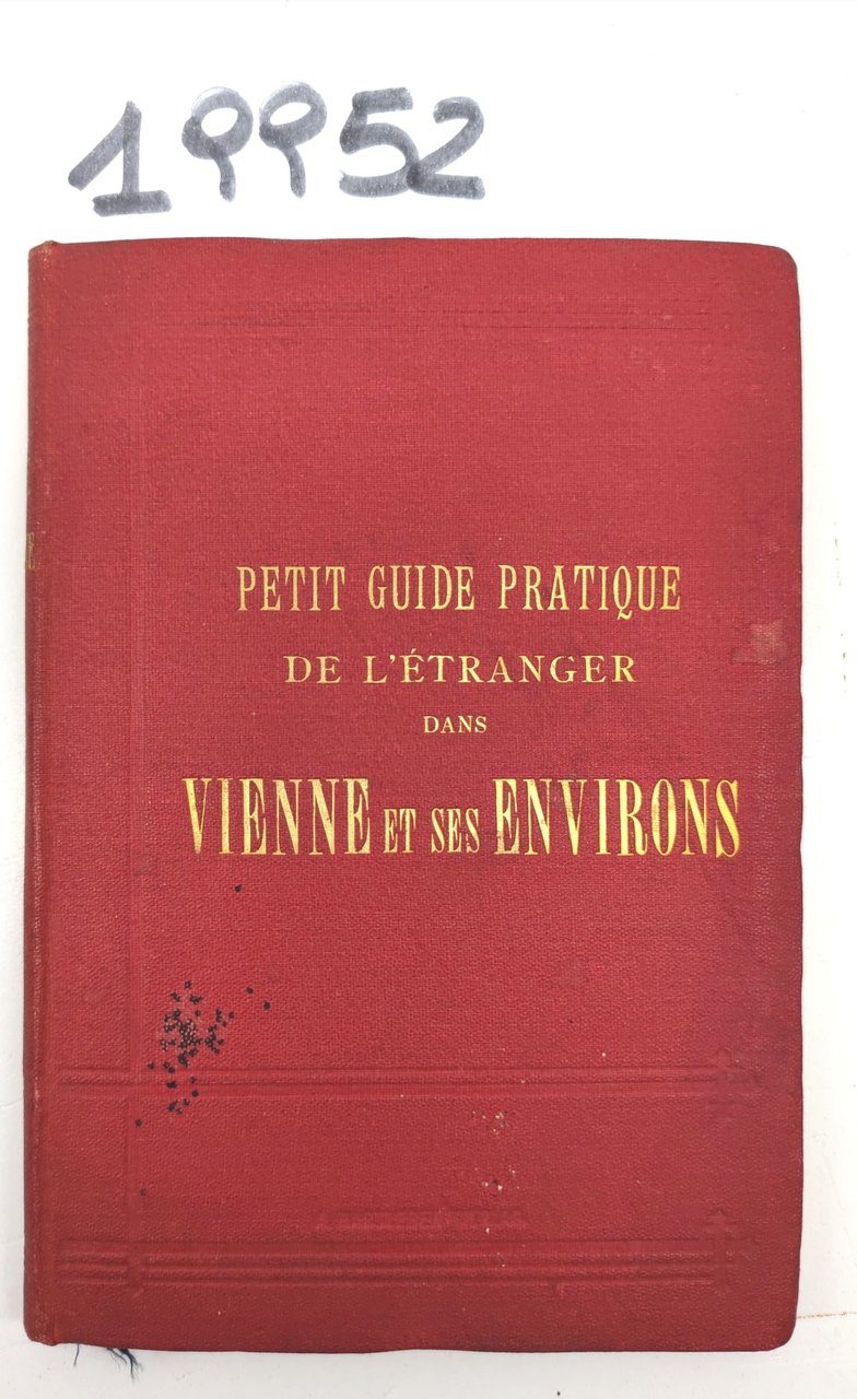 J. Hesse Petit guide pratiche per l'etranger dans Vienne et …
