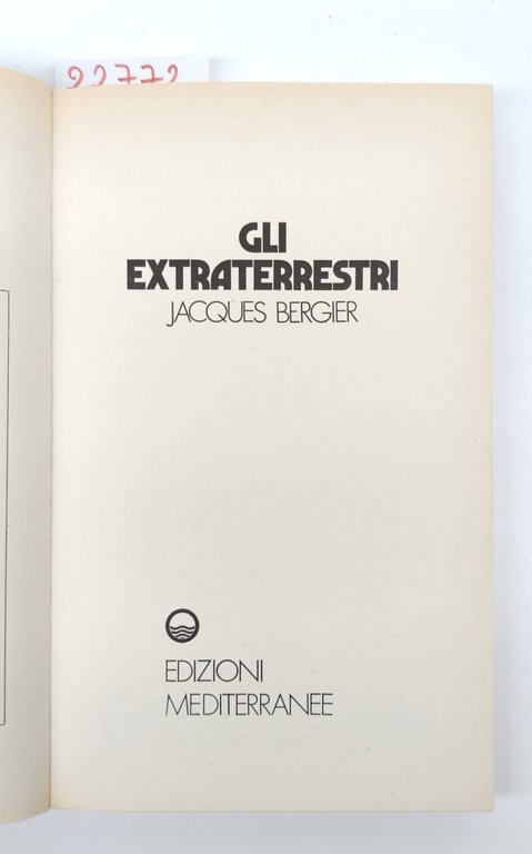Jacques Bergier Gli extraterrestri Edizioni Mediterranee 1972. | Immagine Gallery 3
