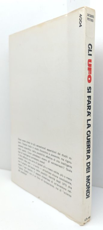 Jacques Pottier Gli ufo si farà la guerra dei mondi? …