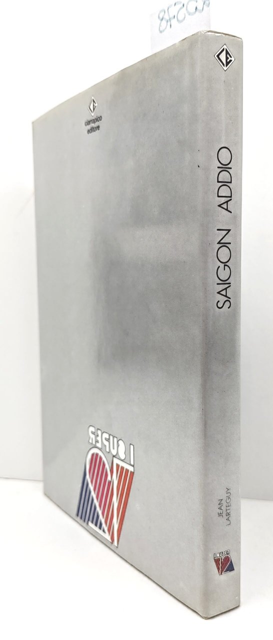 Jean Laterguy Saigon addio Ciarrapico 1981