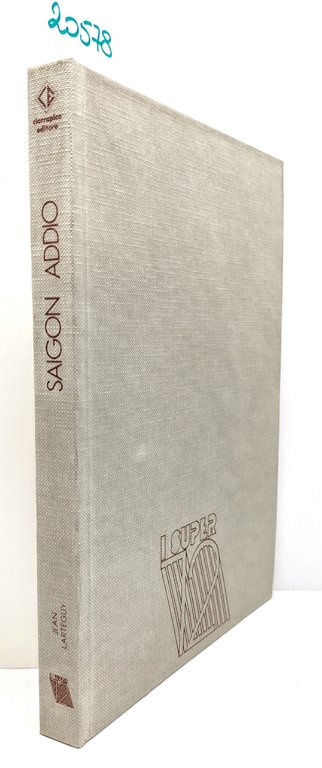 Jean Laterguy Saigon addio Ciarrapico 1981