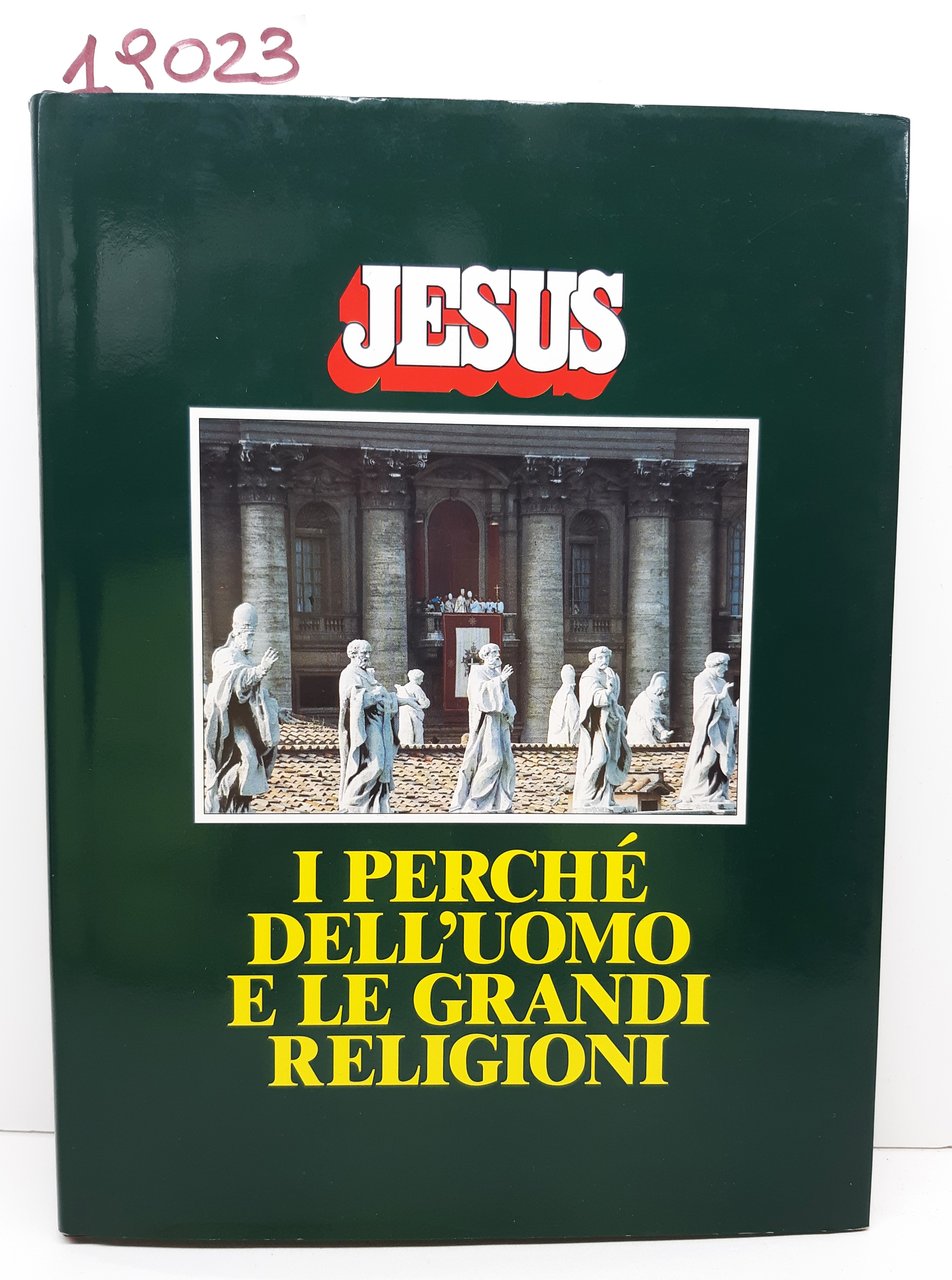 Jesus I perché dell'uomo e le grandi religioni Società San …