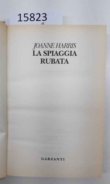 Joanne Harris La spiaggia rubata Garzanti 1° edizione 2002