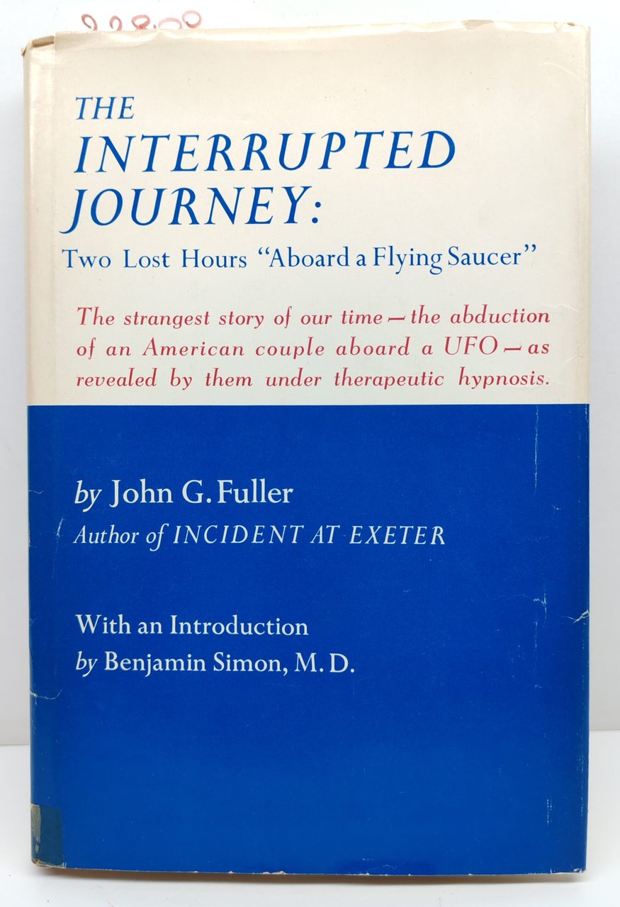 John G Fuller The interrupted journey two Lost hours aboard …