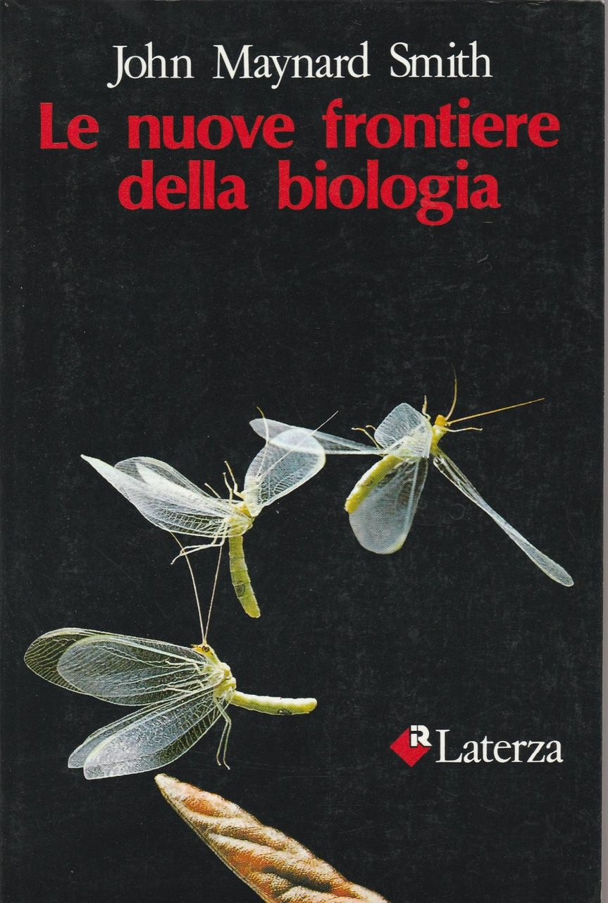 John Maynard Smith Le Nuove Frontiere Della Biologia Laterza 1∞ …