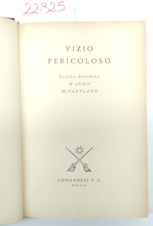 John Mc Partland Vizio pericoloso Longanesi 1959 n.74