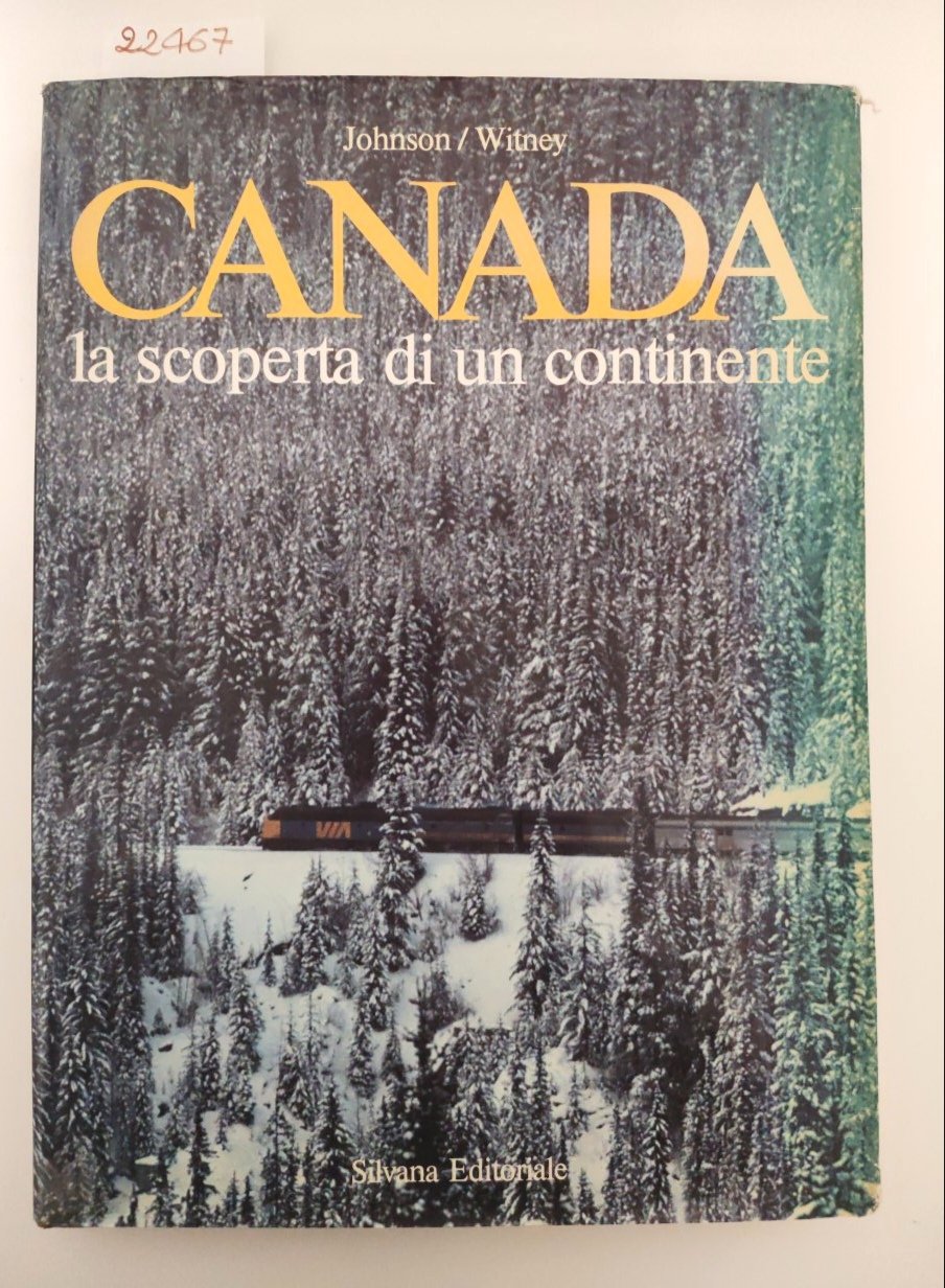 Johnson Whitney Canada La scoperta di un continente Silvana editore … | Immagine principale