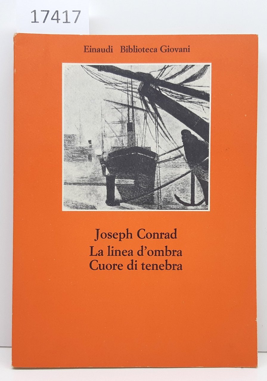 Joseph Conrad La linea d'ombra Cuore di tenebra Einaudi 1976