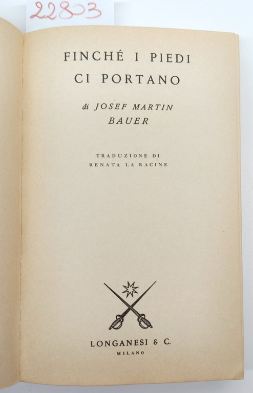 Joseph Martin Bauer Finché i piedi ci portano Pocket Longanesi …