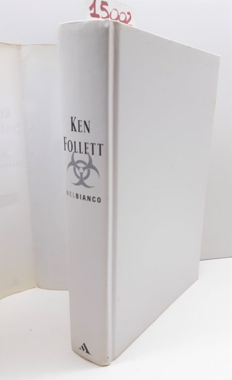 Ken Follett Nel bianco romanzo Mondadori 1° edizione 2004
