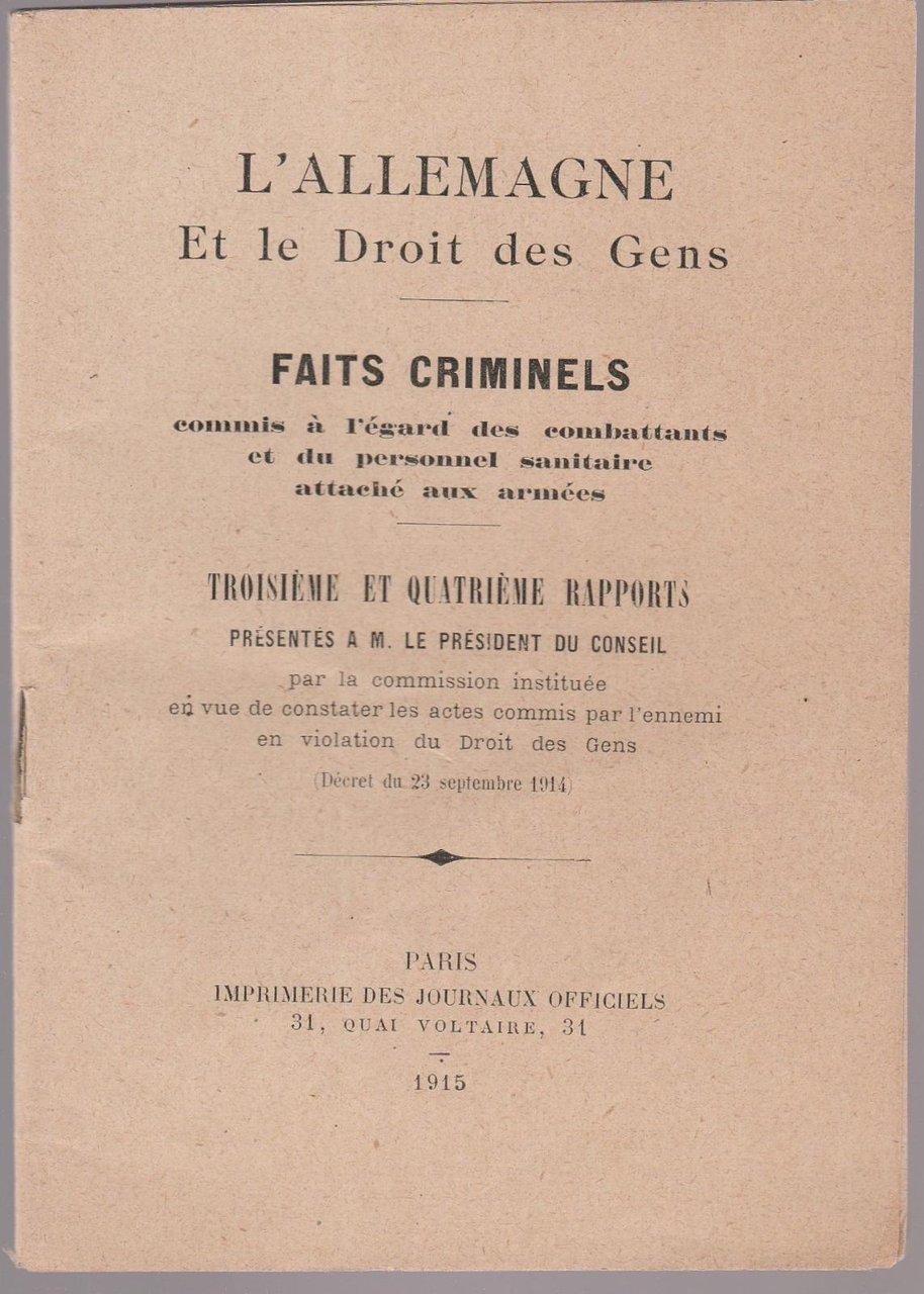 L'allemagne Et Le Droit Des Gens Faits Criminels Paris 1915-L4921