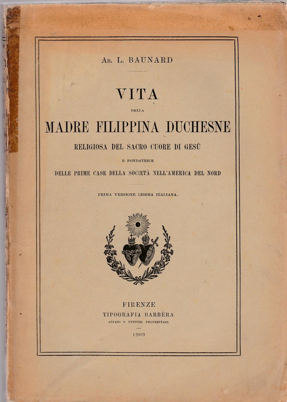 L. Baunard Vita Della Madre Filippina Duchesne Tip. Barbera 1909-L4307