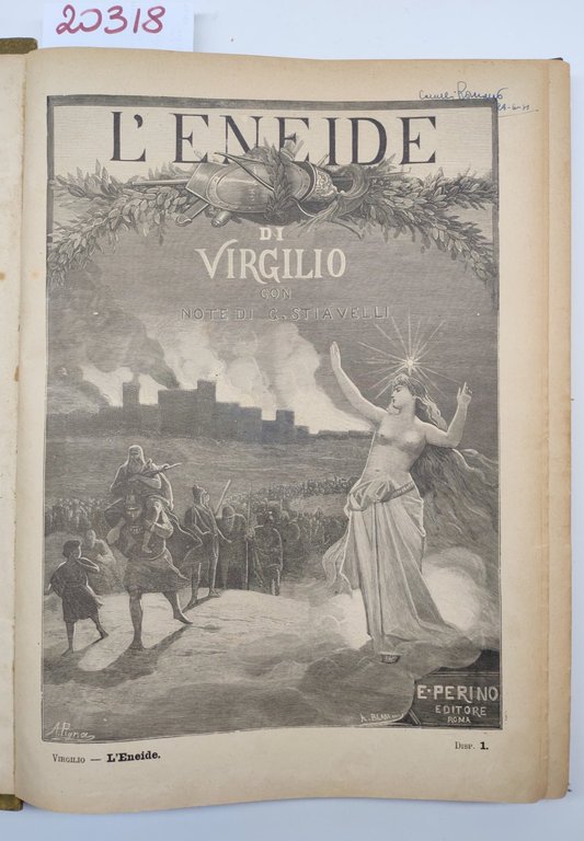 L'Eneide di Virgilio con note di Schiavelli a dispense Perino ed. incisioni di A. Blasi 1892