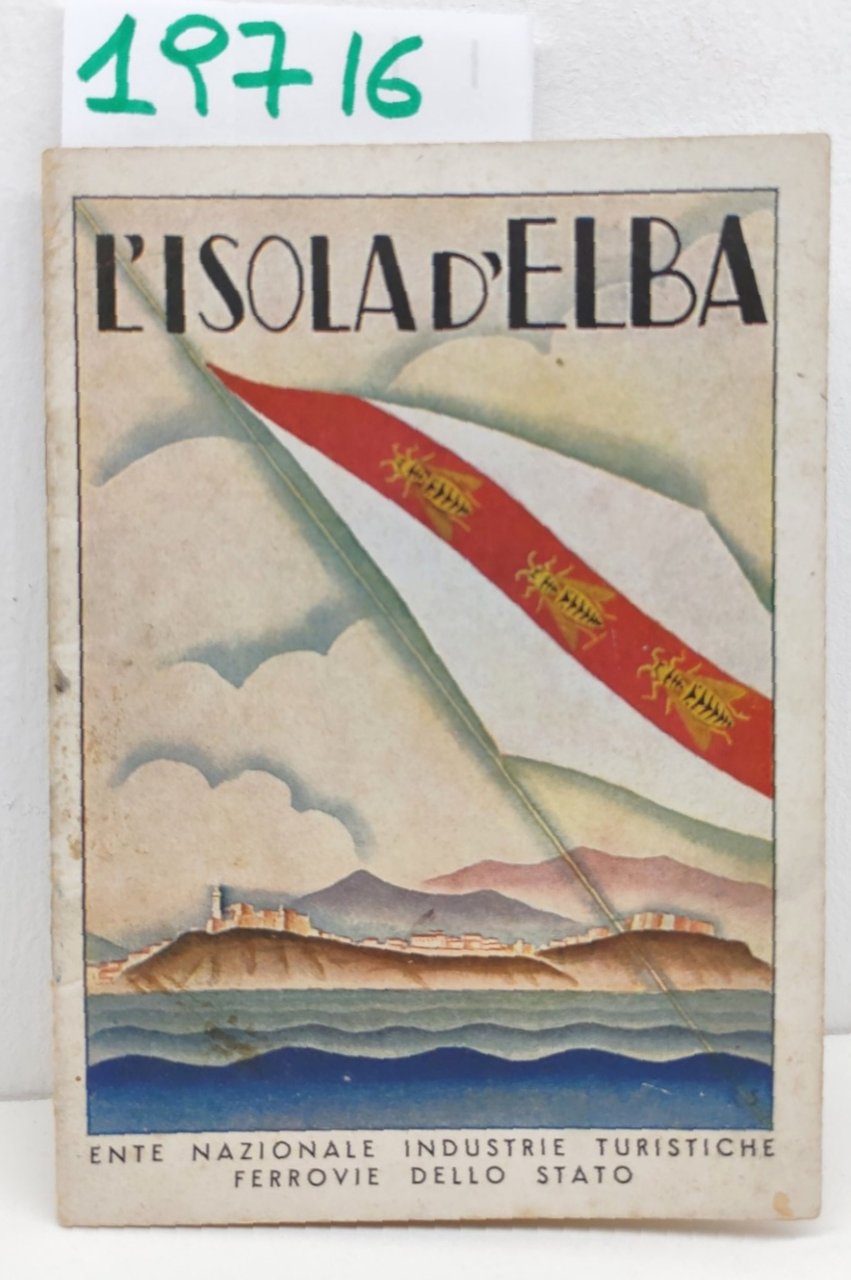 L'isola d'Elba Ente Nazionale industrie turistiche Ferrovie dello Stato senza …