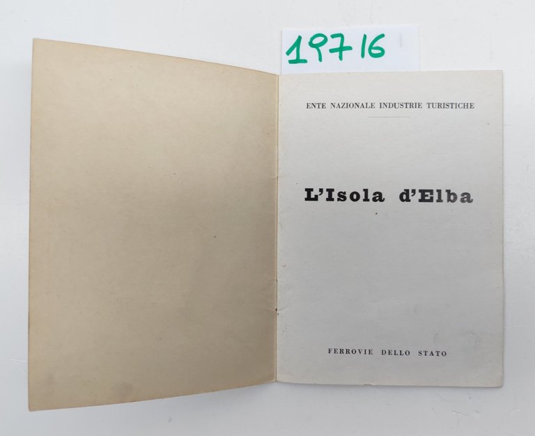 L'isola d'Elba Ente Nazionale industrie turistiche Ferrovie dello Stato senza …