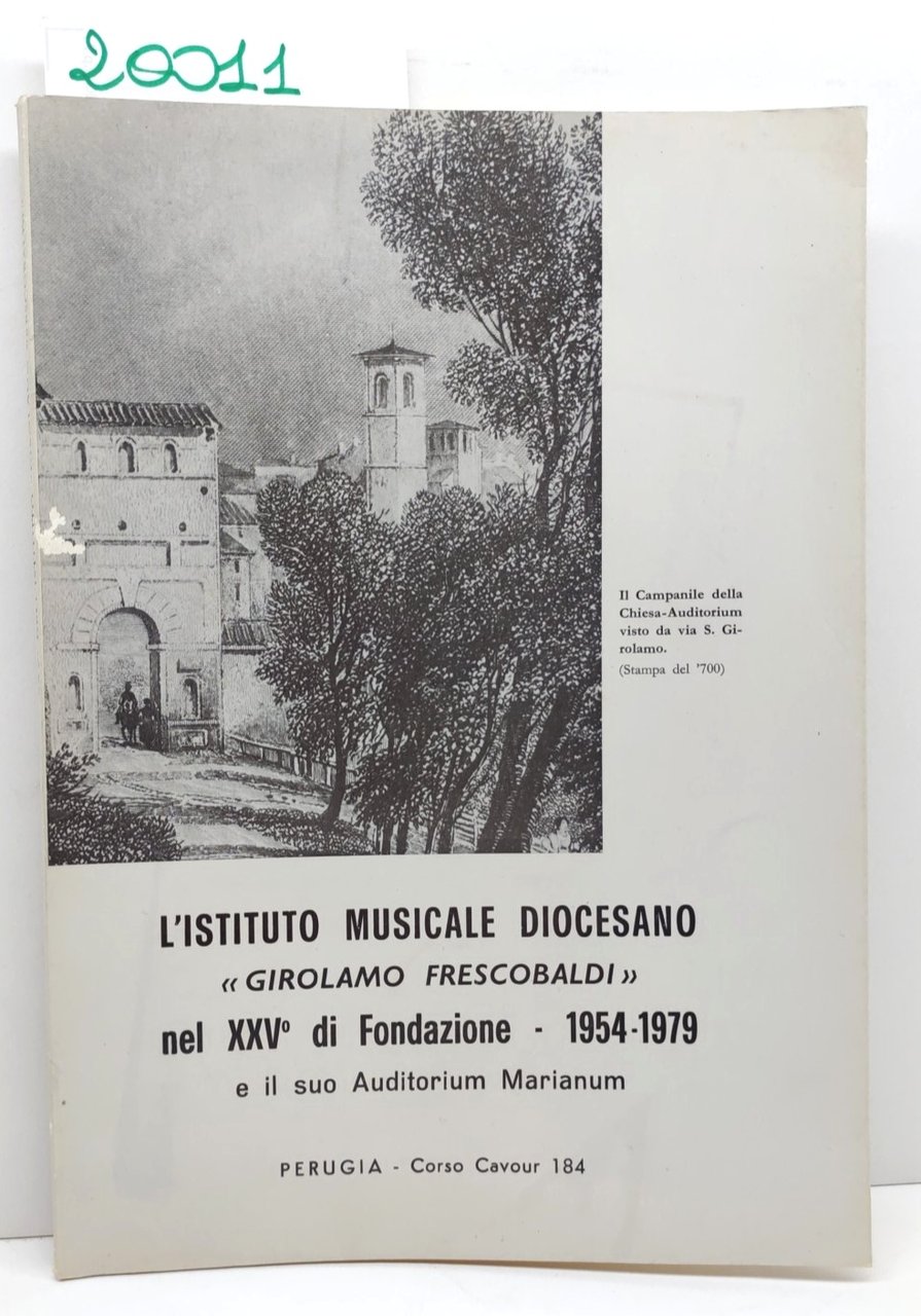 L'istituto musicale diocesano Girolamo Frescobaldi nel XXV° di fondazione 1954-1979 …