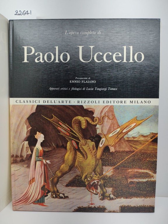 L'opera completa di Paolo Uccello classici dell'arte Rizzoli 1971 1° …