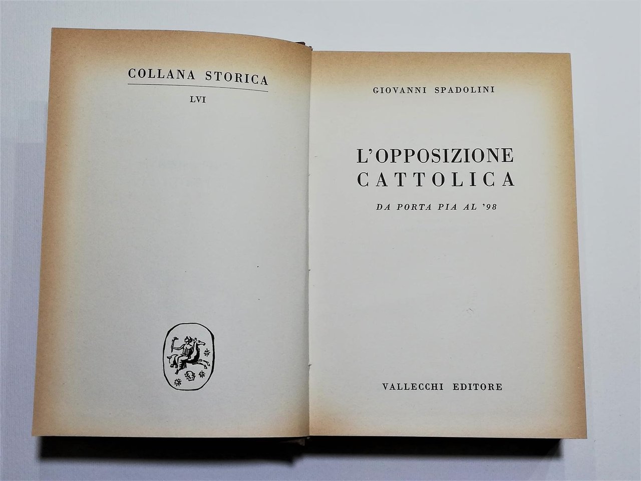 L'opposizione Cattolica da Porta Pia al '98 Con dedica Autografo …