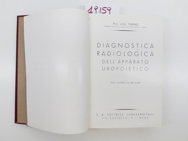 L. Turano Diagnostica radiologica dell'apparato uropoietico 1944 editrice Universitas