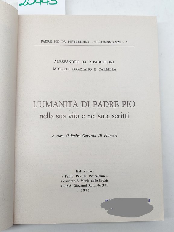 L'umanità di Padre Pio nella sua vita e nei suoi …