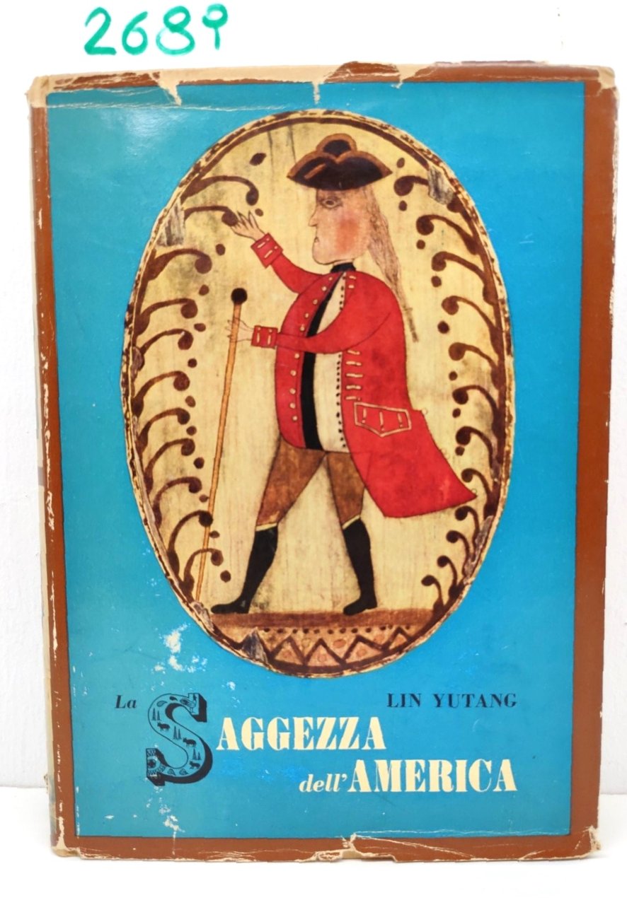 L. Yutang La Saggezza Dell'america-Bompiani 1954