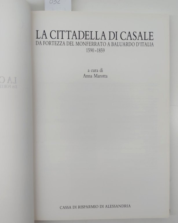 Anna Marotta La Cittadella di Casale da Fortezza del Monferrato …