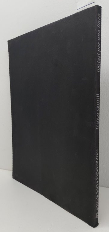 Franco Carotti Ipotesi per una linea La Nuova Foglio editrice …