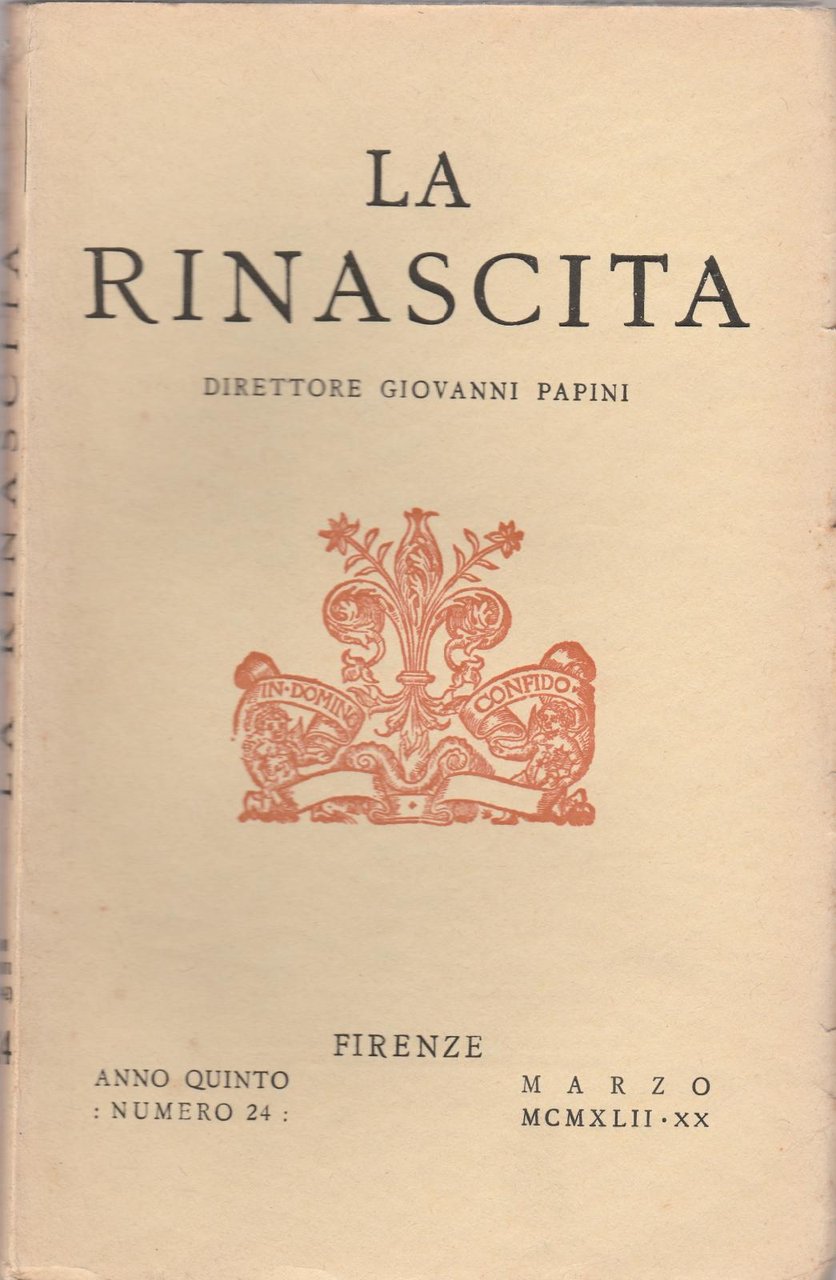 La Rinascita Dir. Giovanni Papini Firenze Anno V Marzo 1942 …